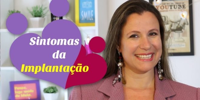 Implantação do Embrião – Sintomas de nidação